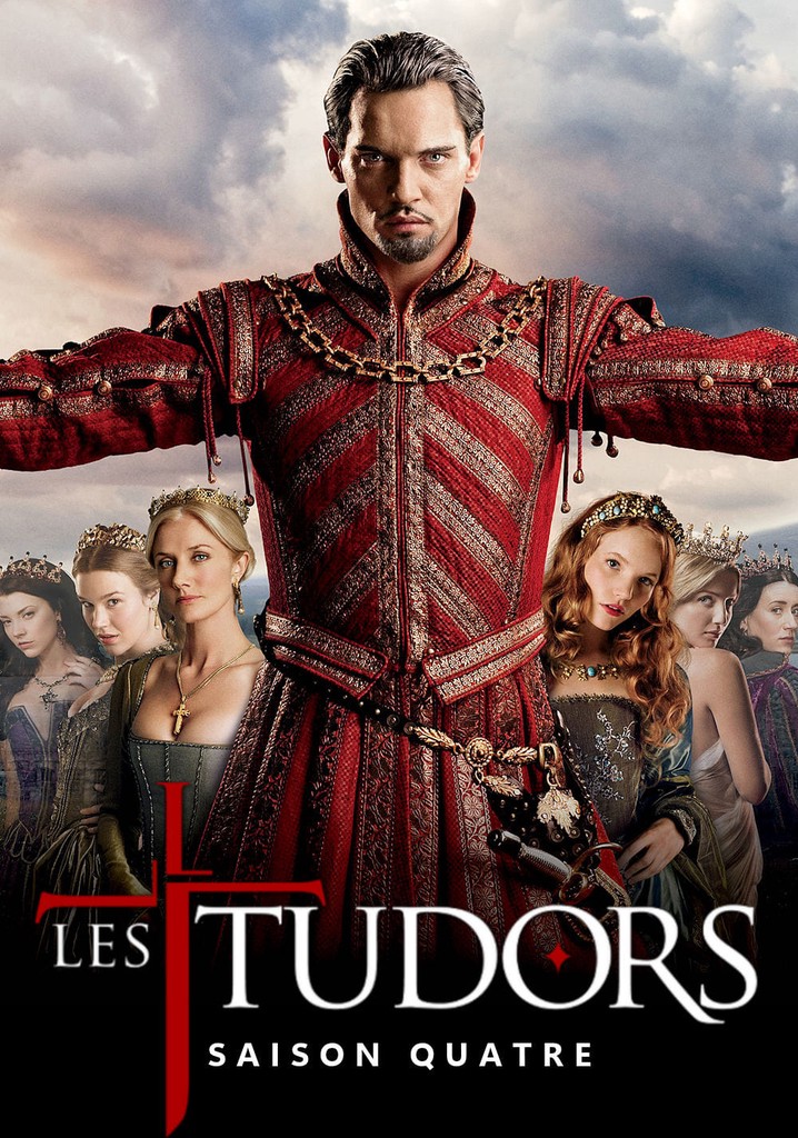 Saison 4 Les Tudors streaming où regarder les épisodes?